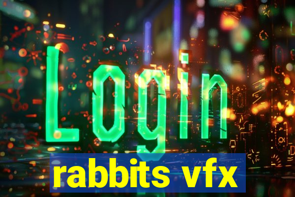 rabbits vfx